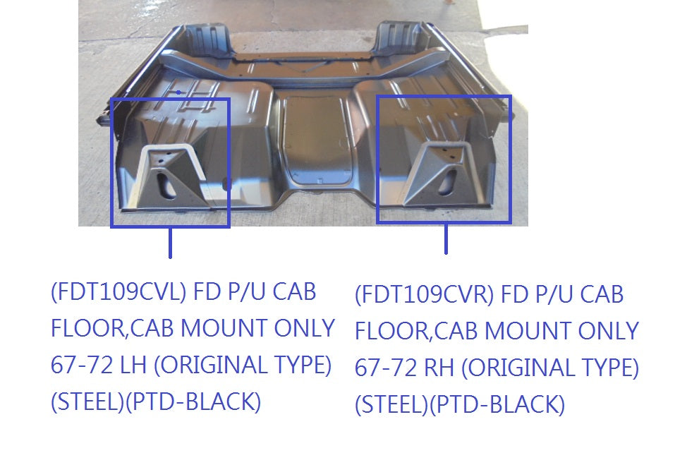 Ford Truck CAB FLOOR,CAB MOUNT ONLY 67-72 LH (ORIGINAL TYPE)(STEEL)(PTD-BLACK)